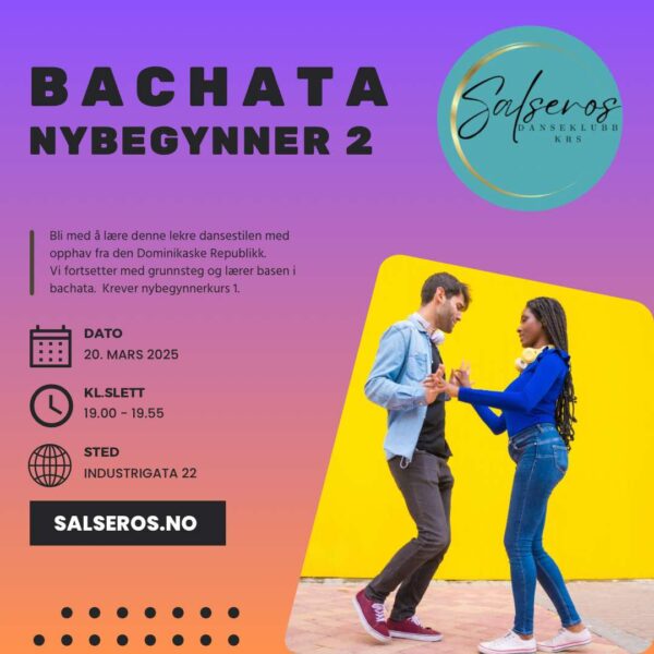 Bachata Nybegynner 2. Oppstart 20. mars - 5 uker.